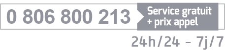 0 806 800 213 - service gratuit + prix appel - 24 heures sur 24  - 7 jours sur 7